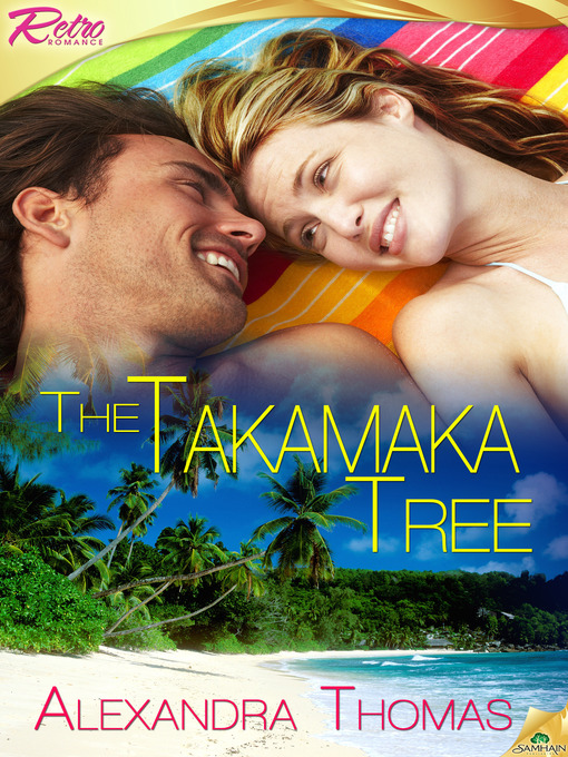 Title details for The Takamaka Tree by Alexandra Thomas - Available